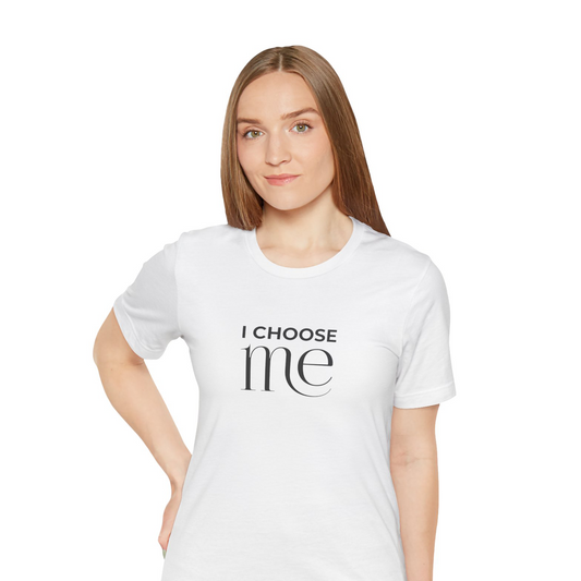 I Choose Me Minimal Self-Love Tee