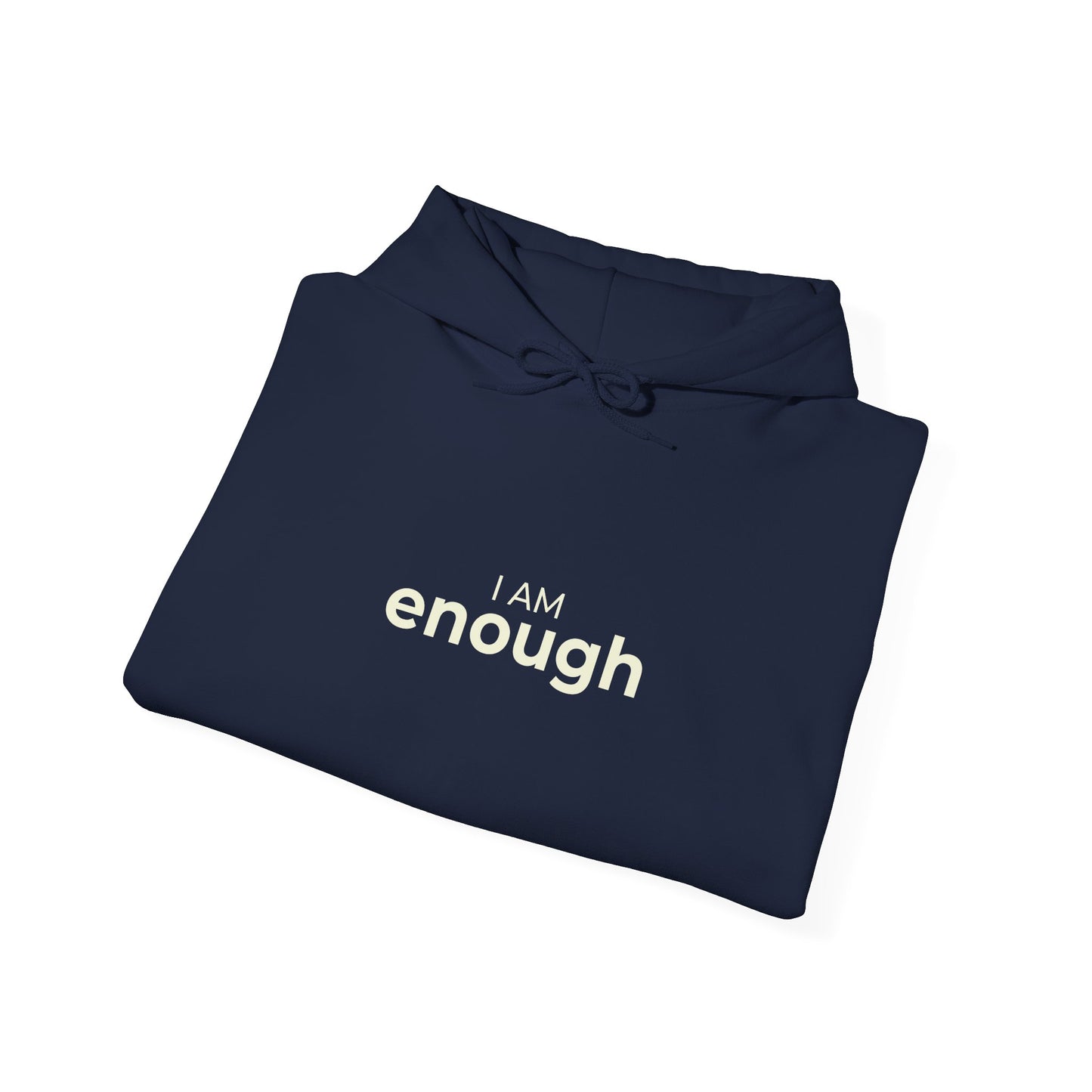 I Am Enough Minimalist Self Love Hoodie