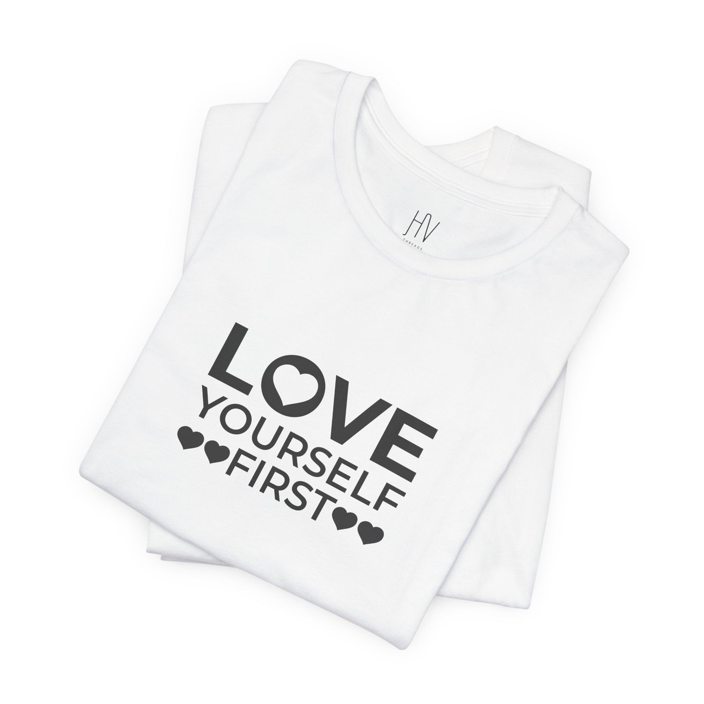 Love Yourself First Minimal Self-Love Tee