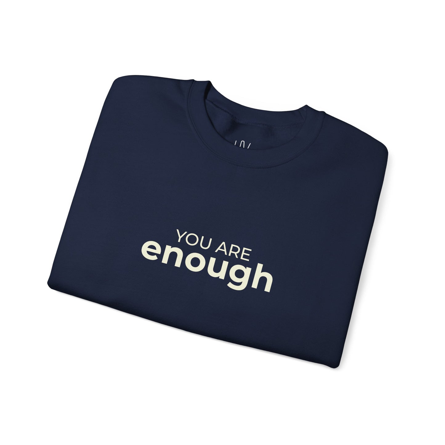 You Are Enough Minimalist Crewneck Sweatshirt