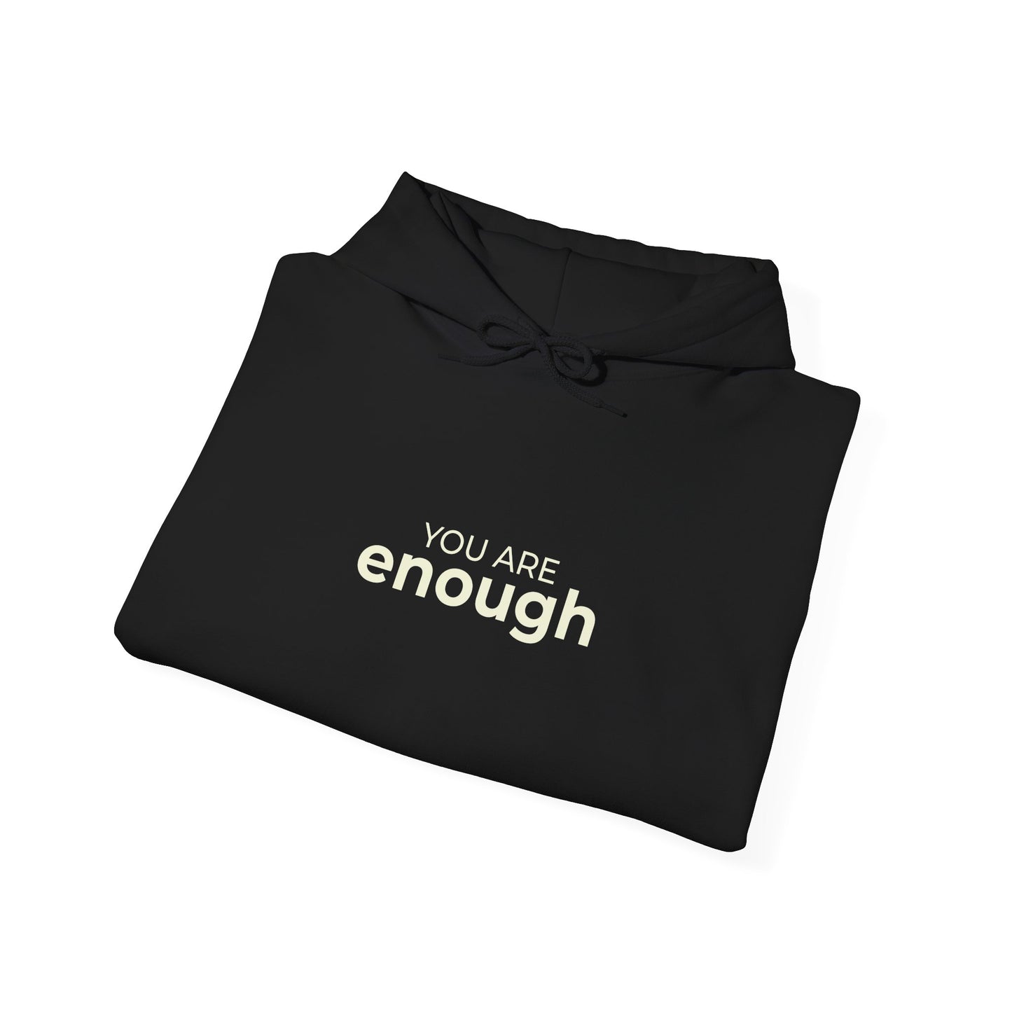 You Are Enough Self-Love Hoodie