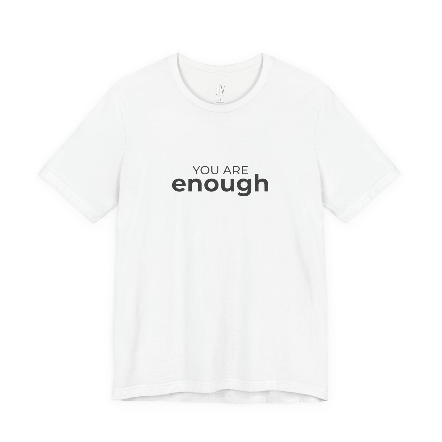 You Are Enough – Premium Affirmation Tee