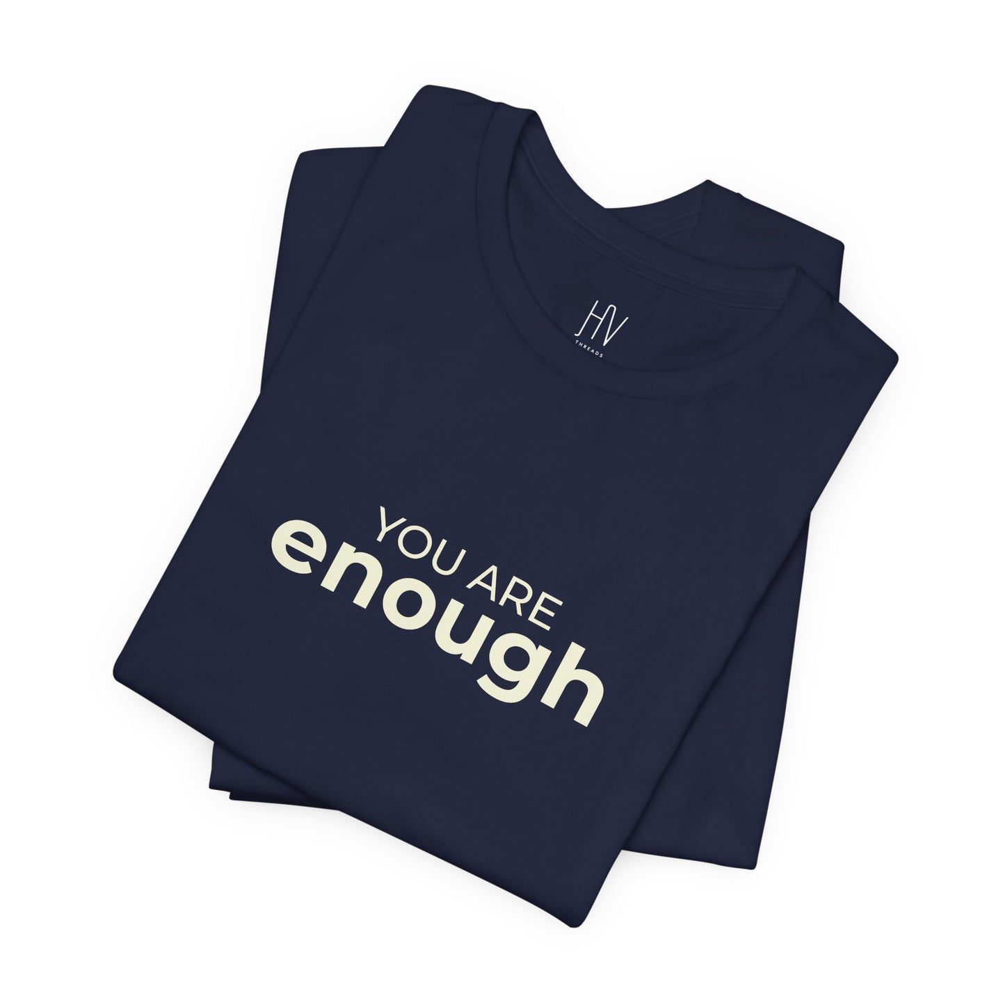 You Are Enough – Premium Affirmation Tee