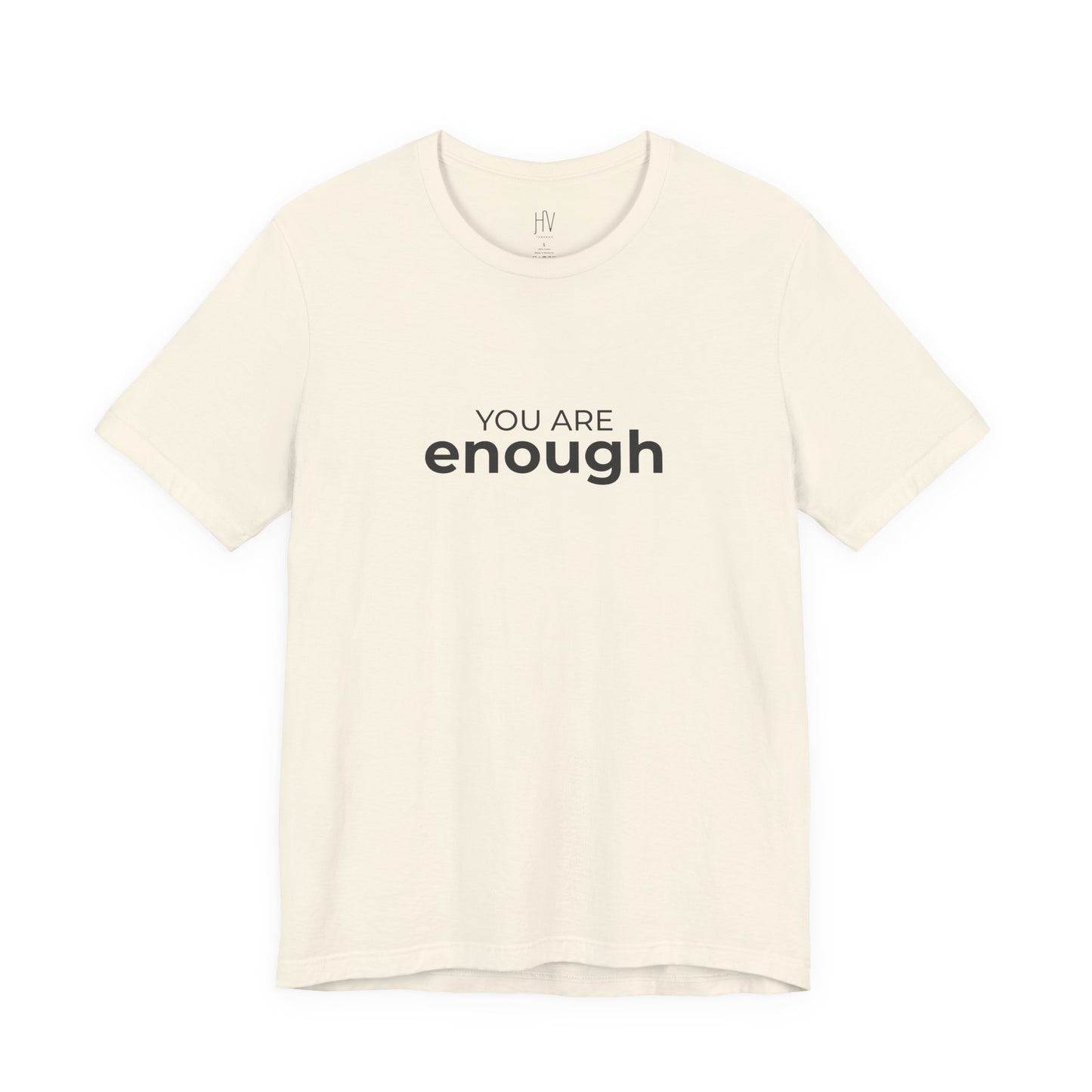 You Are Enough – Premium Affirmation Tee