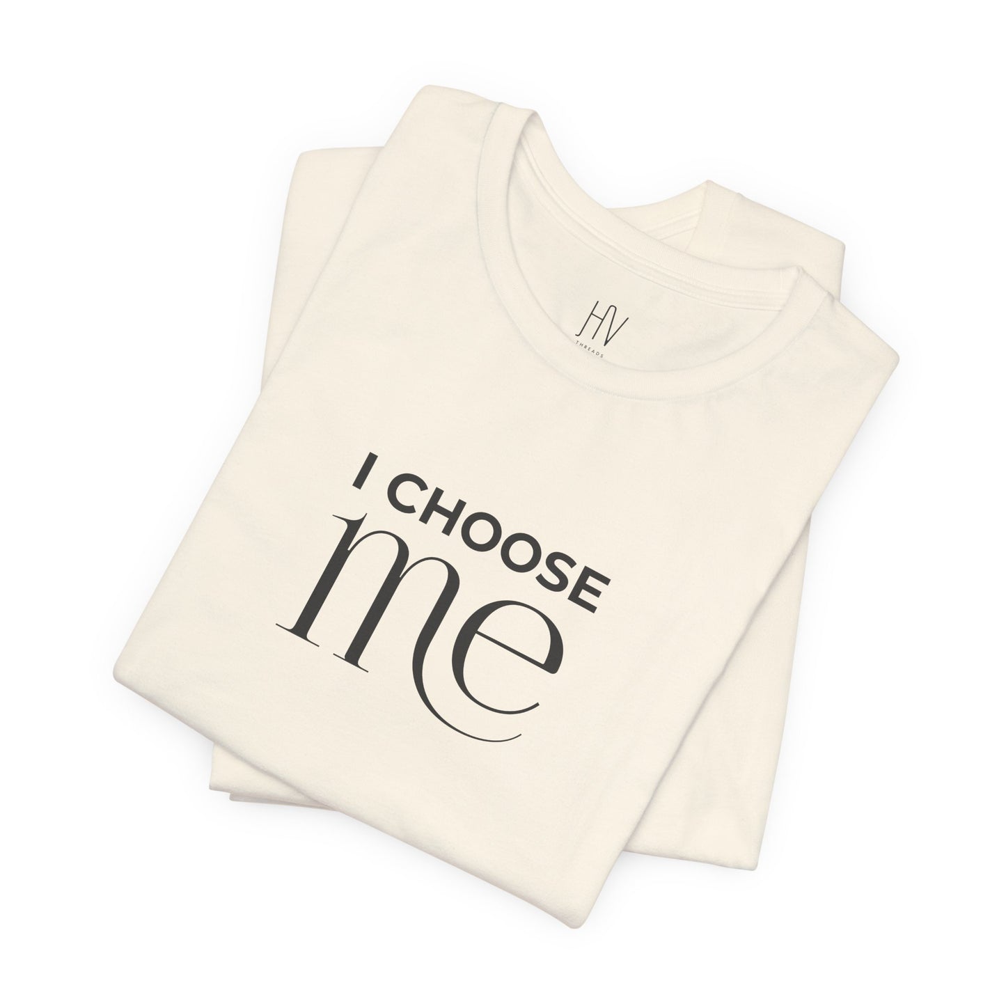 I Choose Me Minimal Self-Love Tee