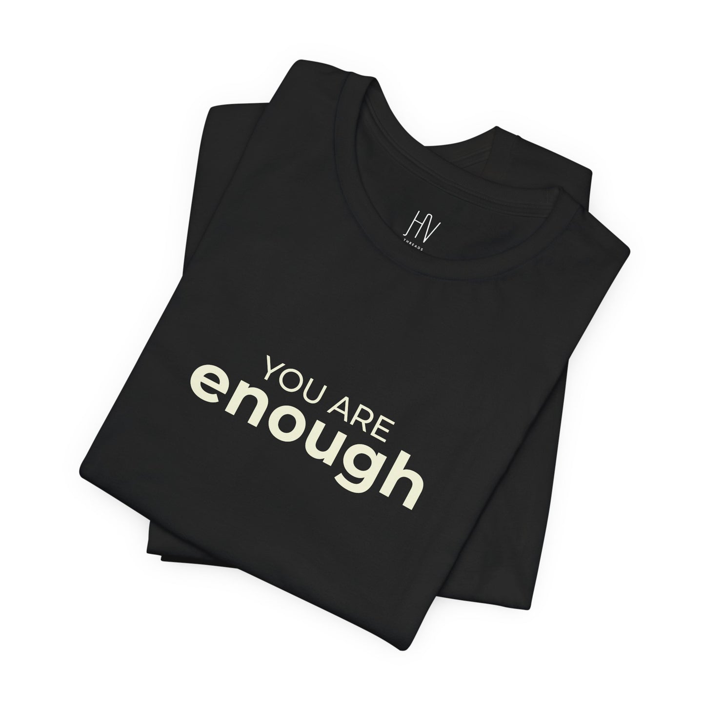 You Are Enough – Premium Affirmation Tee