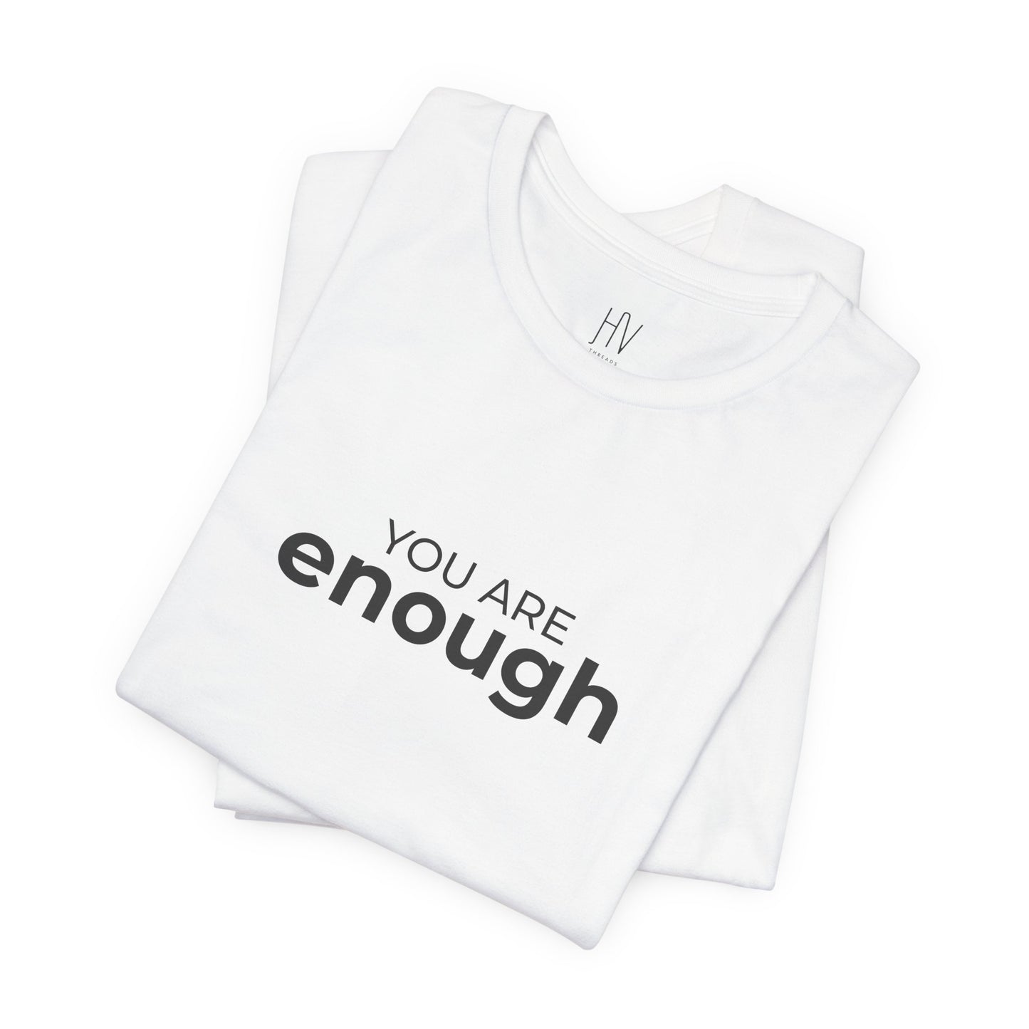 You Are Enough – Premium Affirmation Tee